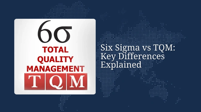 Six Sigma vs TQM: Key Differences Explained